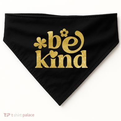 Be Kind Gold Edition USA-Made Doggie Bandana