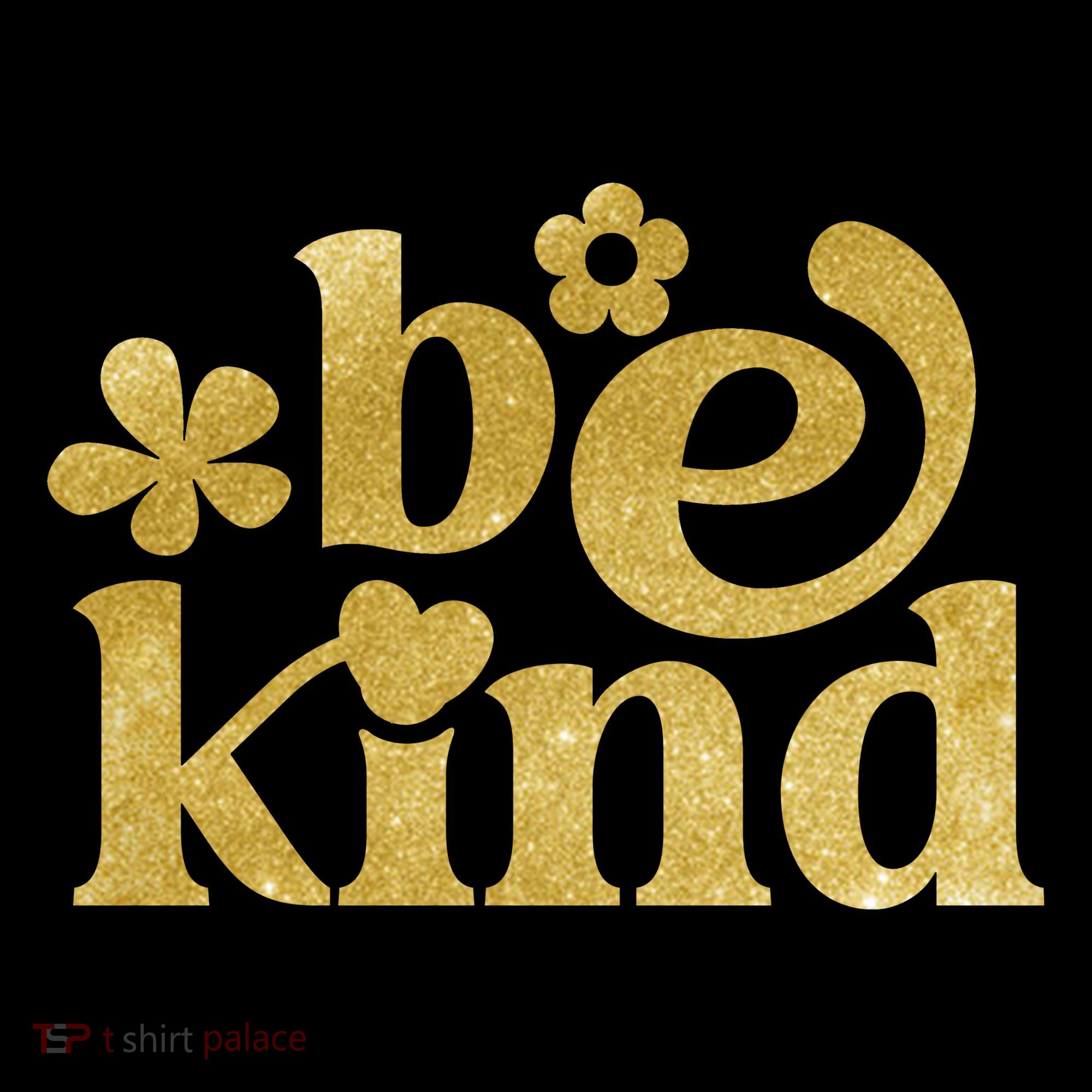 Be Kind Gold Edition Women's T-Shirt