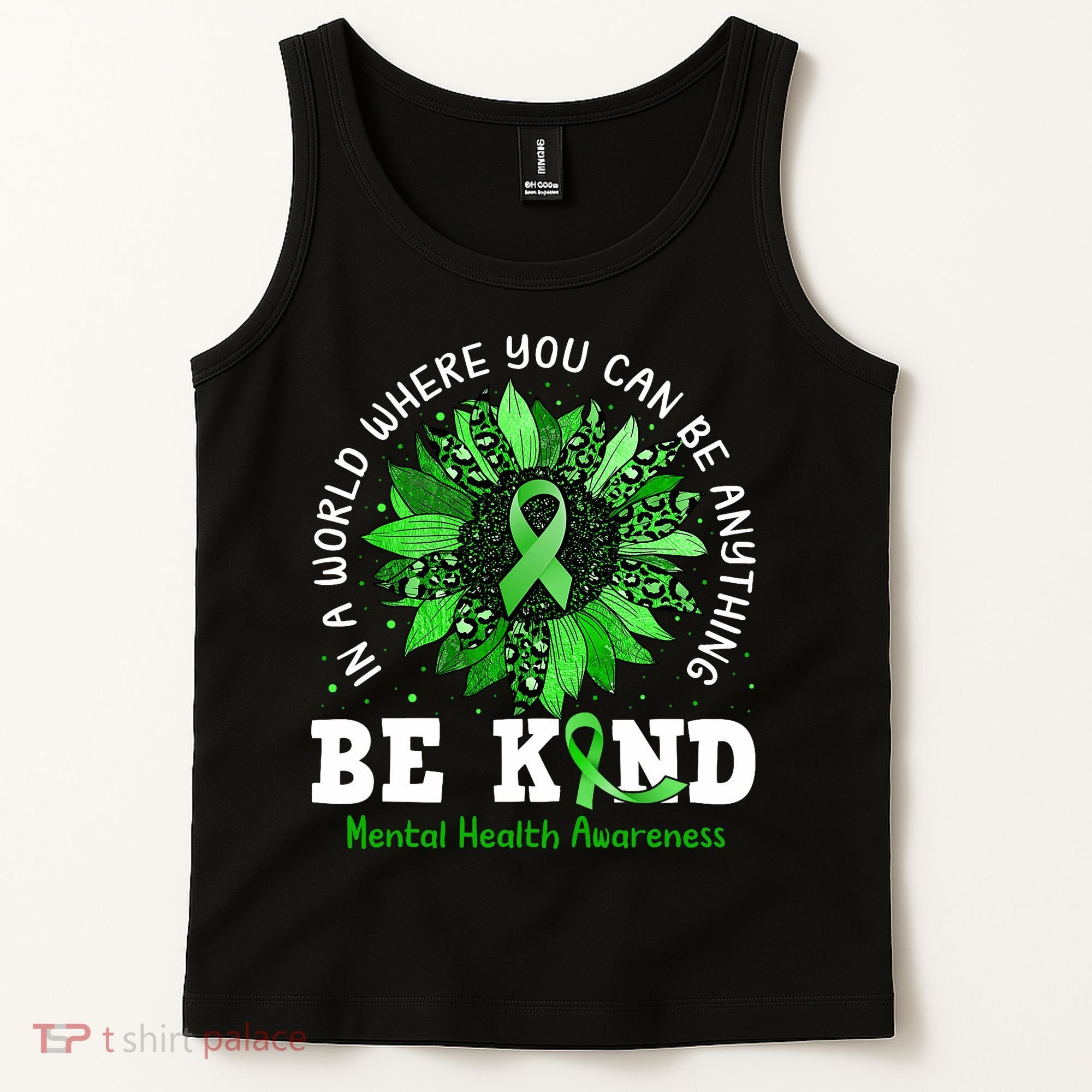 Be Kind Green Ribbon Sunflower Mental Health Awareness  Tank Top