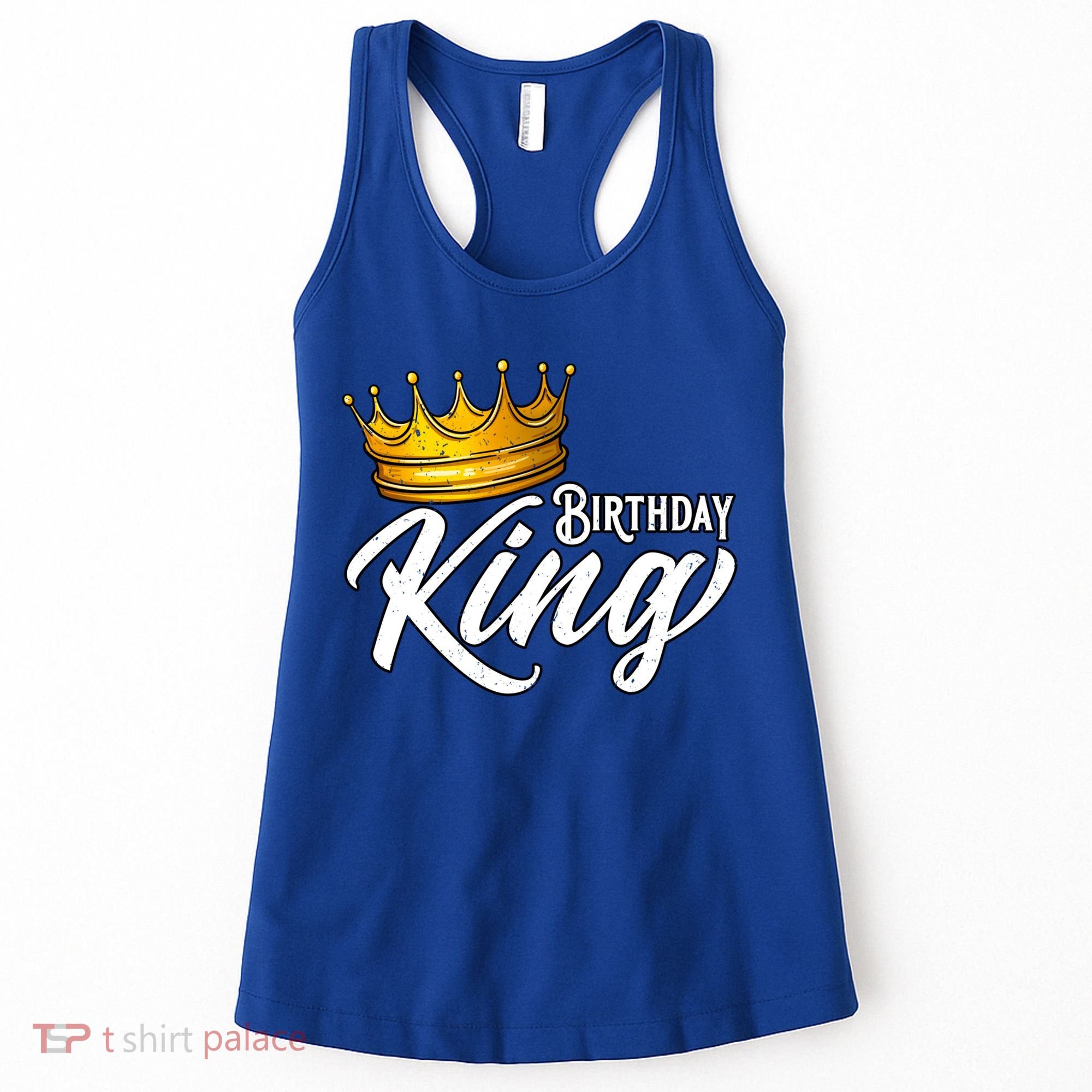 Birthday King Gift For Mens Birthday Birthday Women's Tank Top