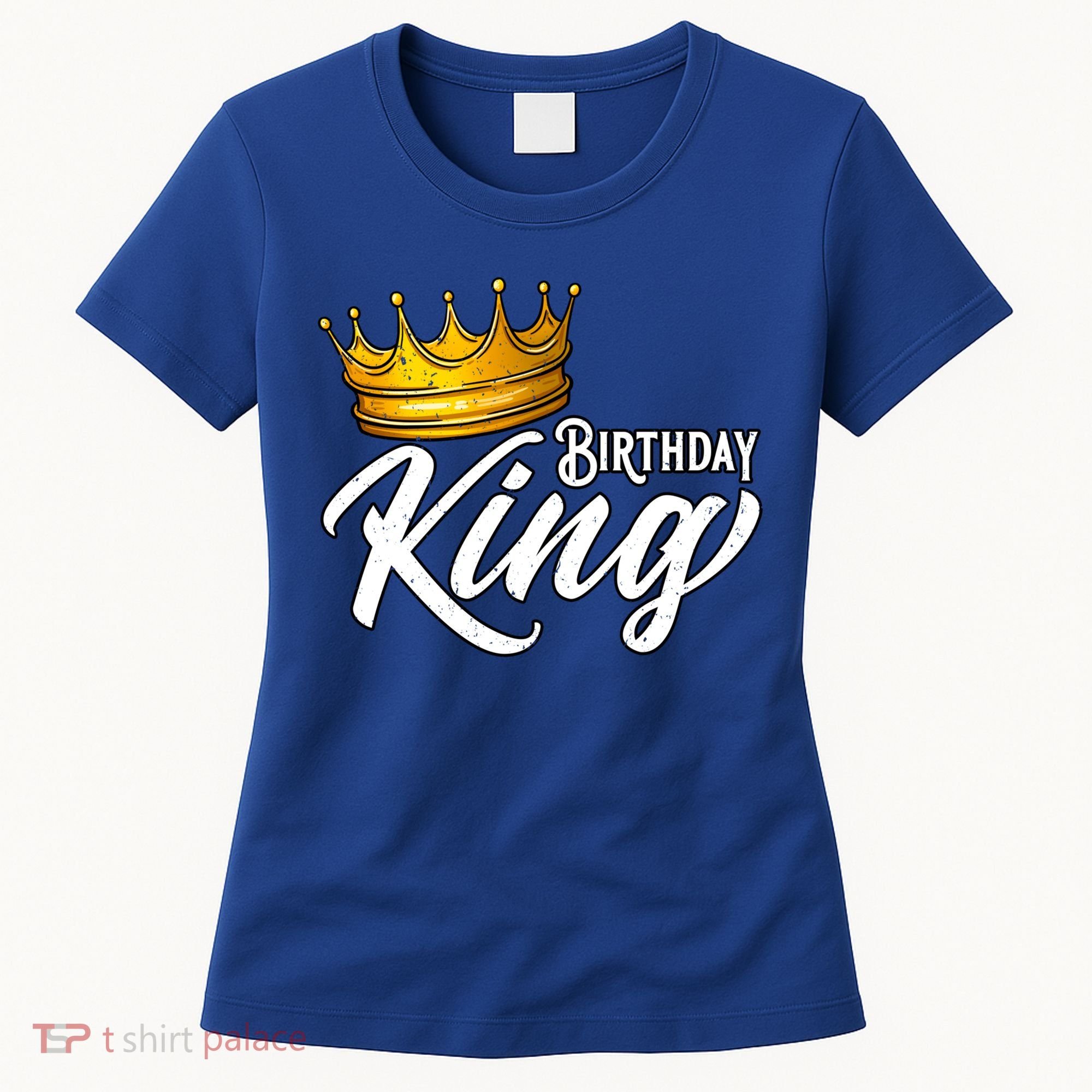 Birthday King Gift For Mens Birthday Birthday Women's T-Shirt