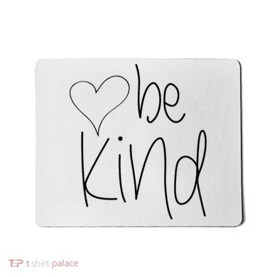 Be Kind Heart Love Blessed Grateful Mousepad