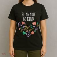 Be Kind In Spanish Se Amable Hearts Women And Girl Inspiring T-Shirt thumb 4