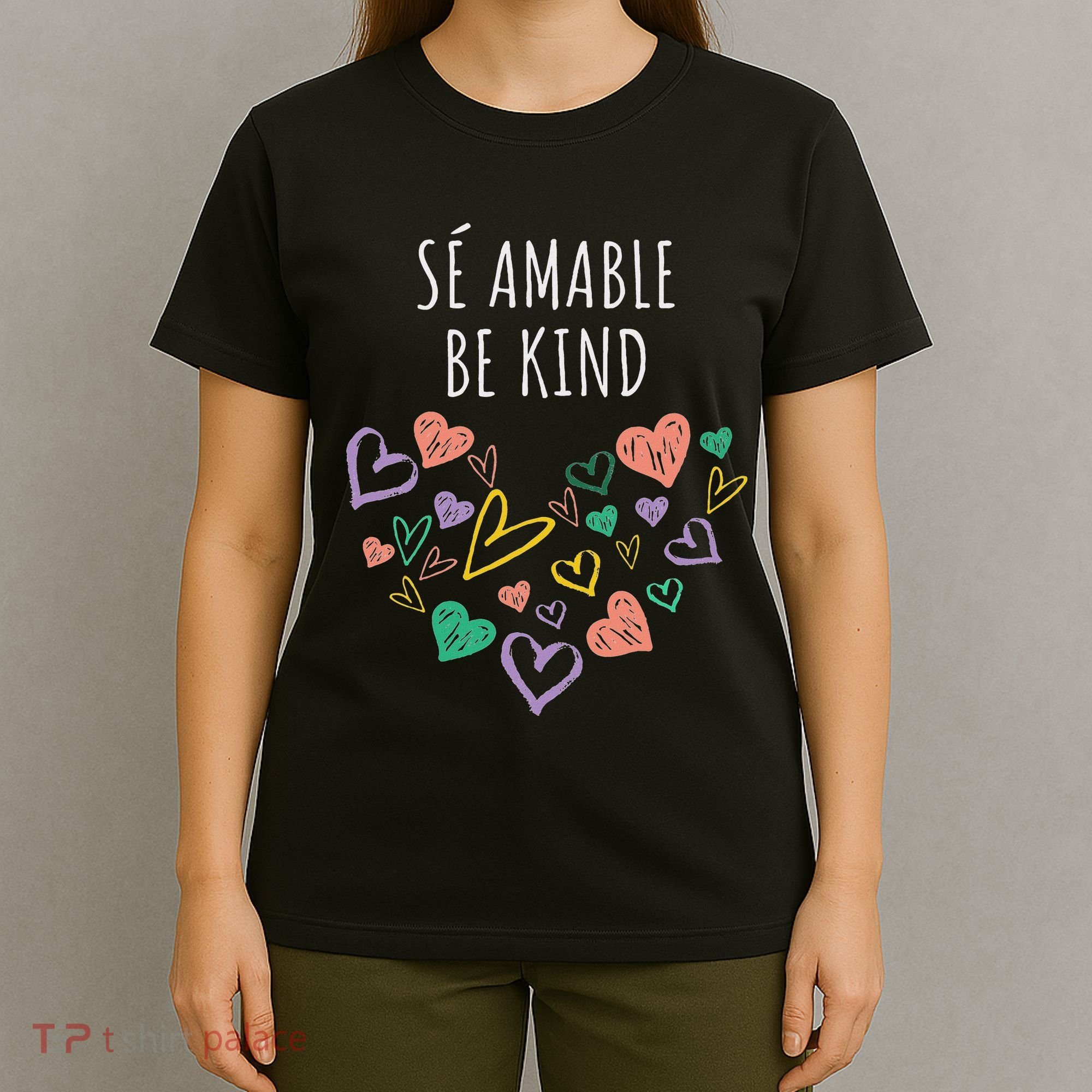 Be Kind In Spanish Se Amable Hearts Women And Girl Inspiring T-Shirt