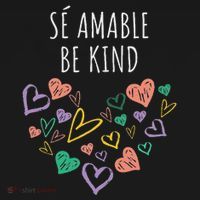 Be Kind In Spanish Se Amable Hearts Women And Girl Inspiring T-Shirt thumb 7
