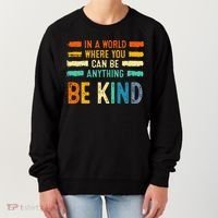 Be Kind Inspirational Vibes Kindness Positive Women's Sweatshirt thumb 0