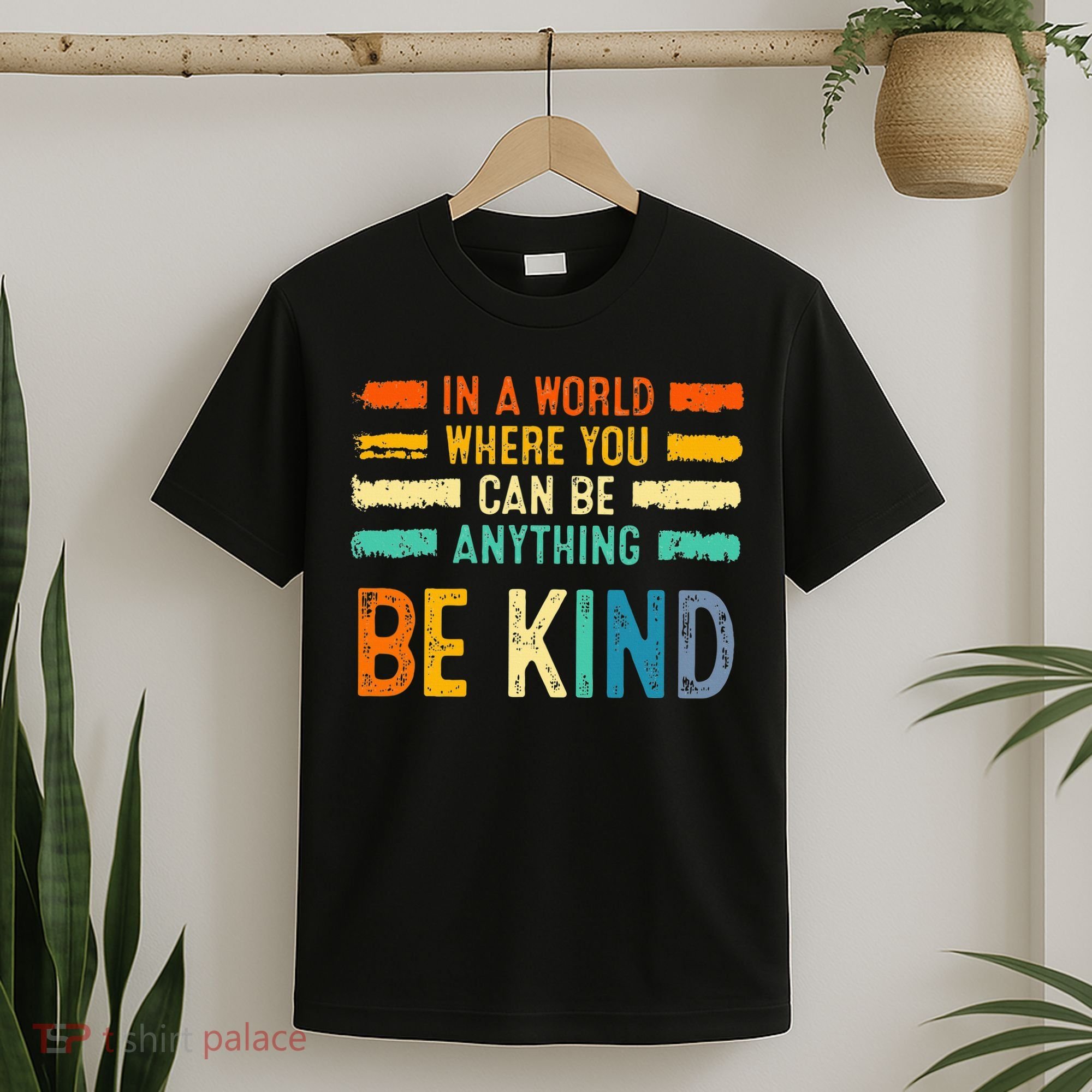 Be Kind Inspirational Vibes Kindness Positive T-Shirt