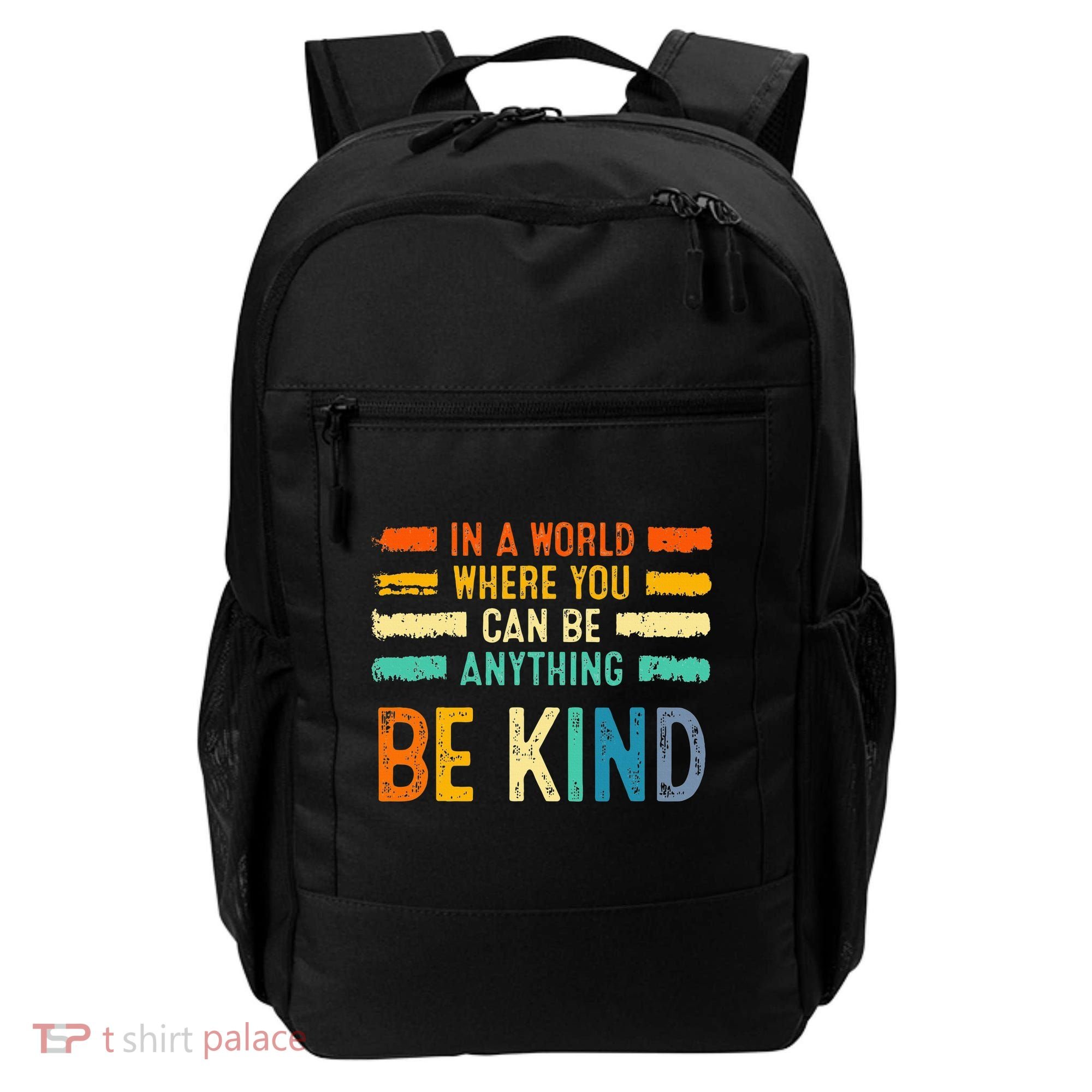 Be Kind Inspirational Vibes Kindness Positive Backpack