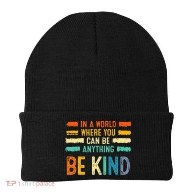 Be Kind Inspirational Vibes Kindness Positive Beanie