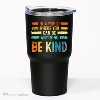 Be Kind Inspirational Vibes Kindness Positive Tumbler thumb 0