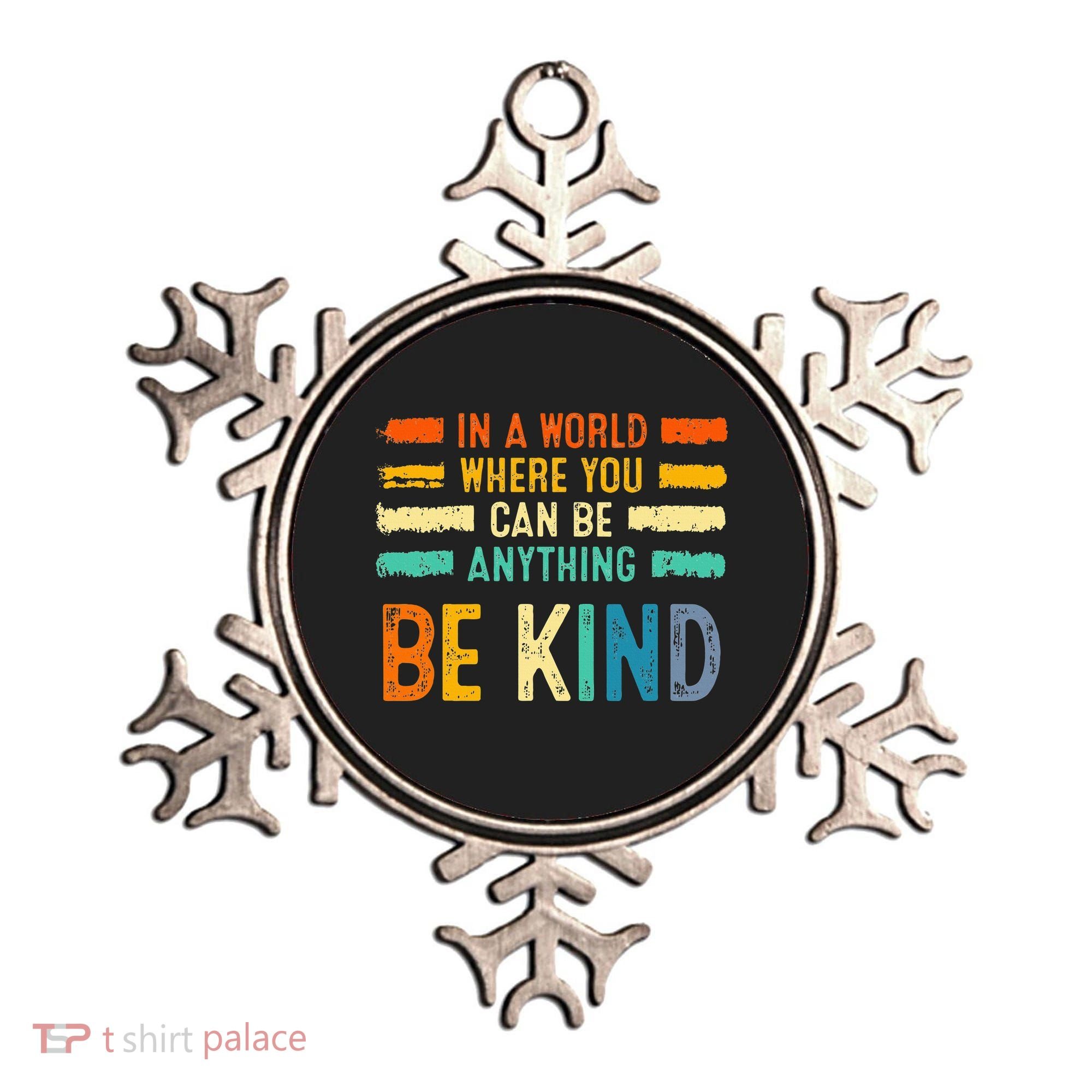 Be Kind Inspirational Vibes Kindness Positive Ornament