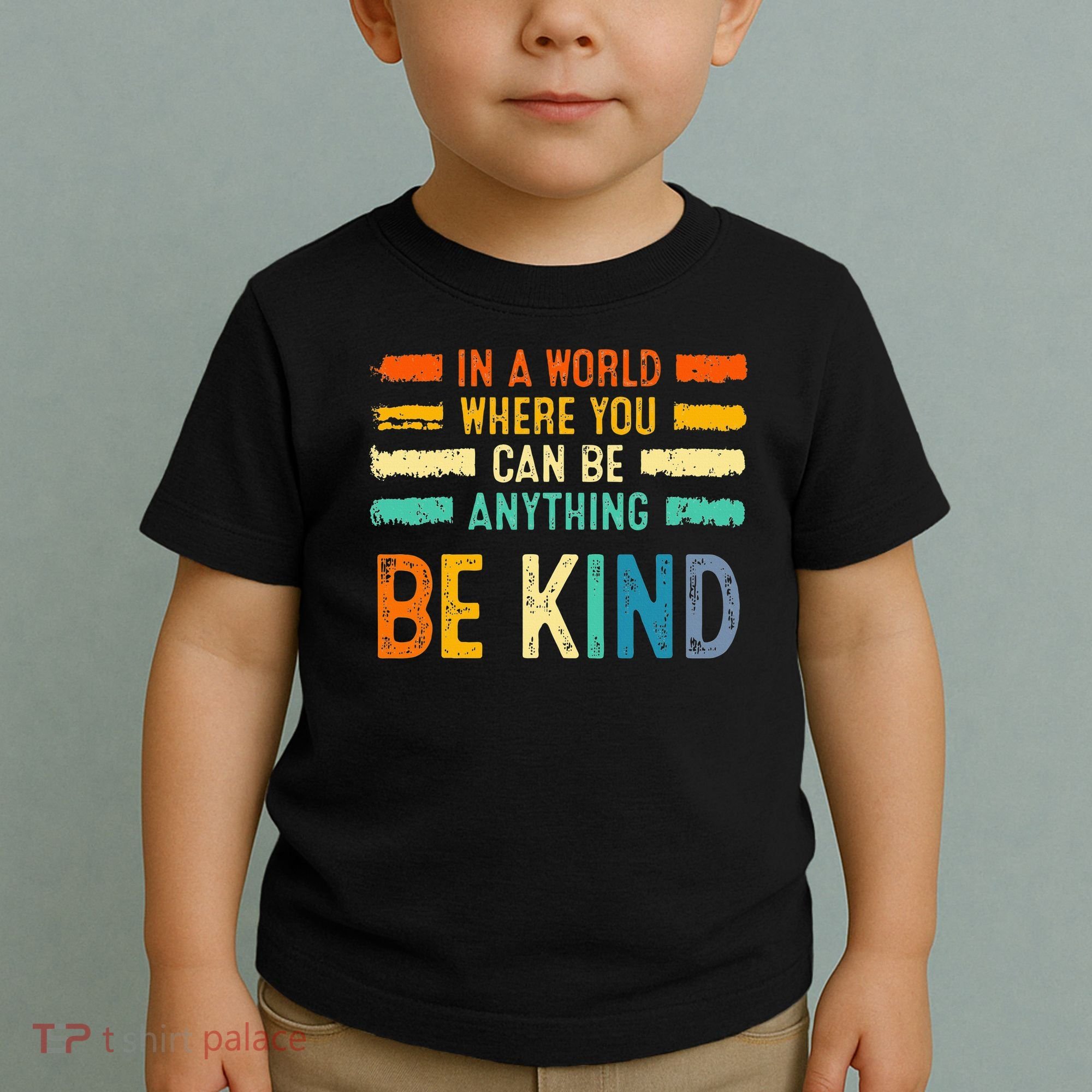 Be Kind Inspirational Vibes Kindness Positive Toddler T-Shirt