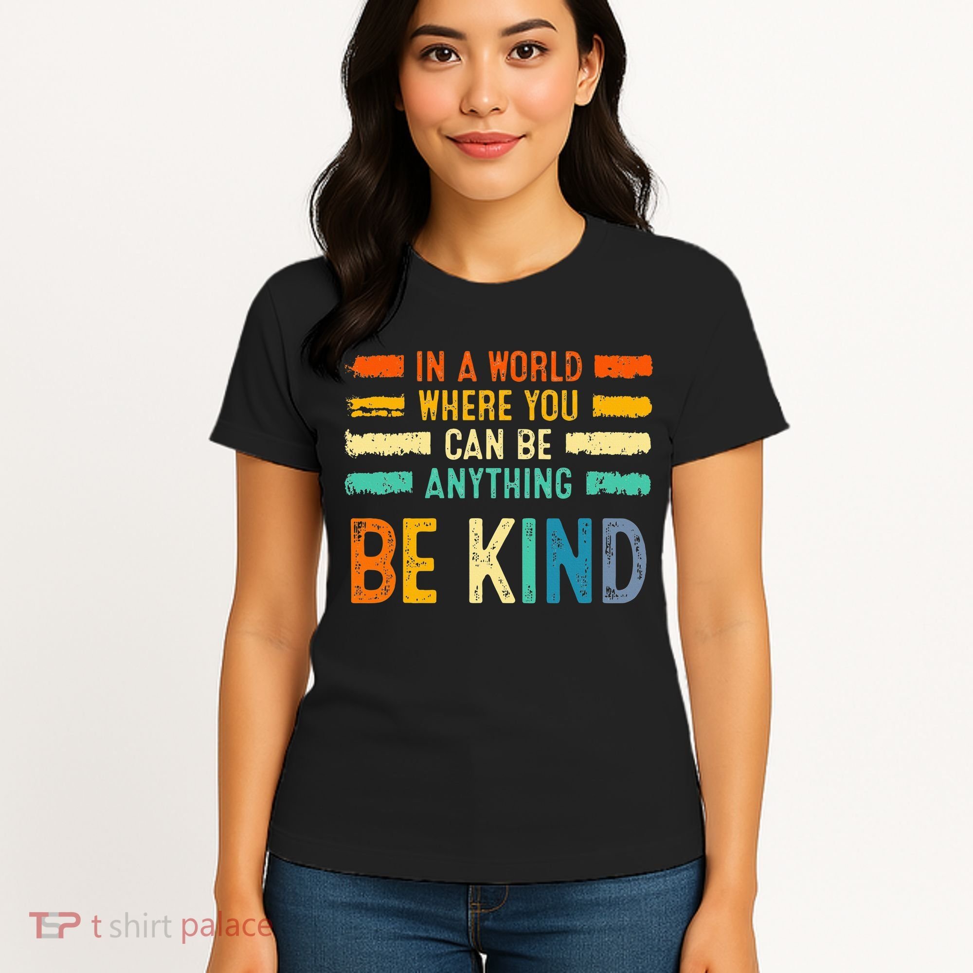 Be Kind Inspirational Vibes Kindness Positive Women's T-Shirt
