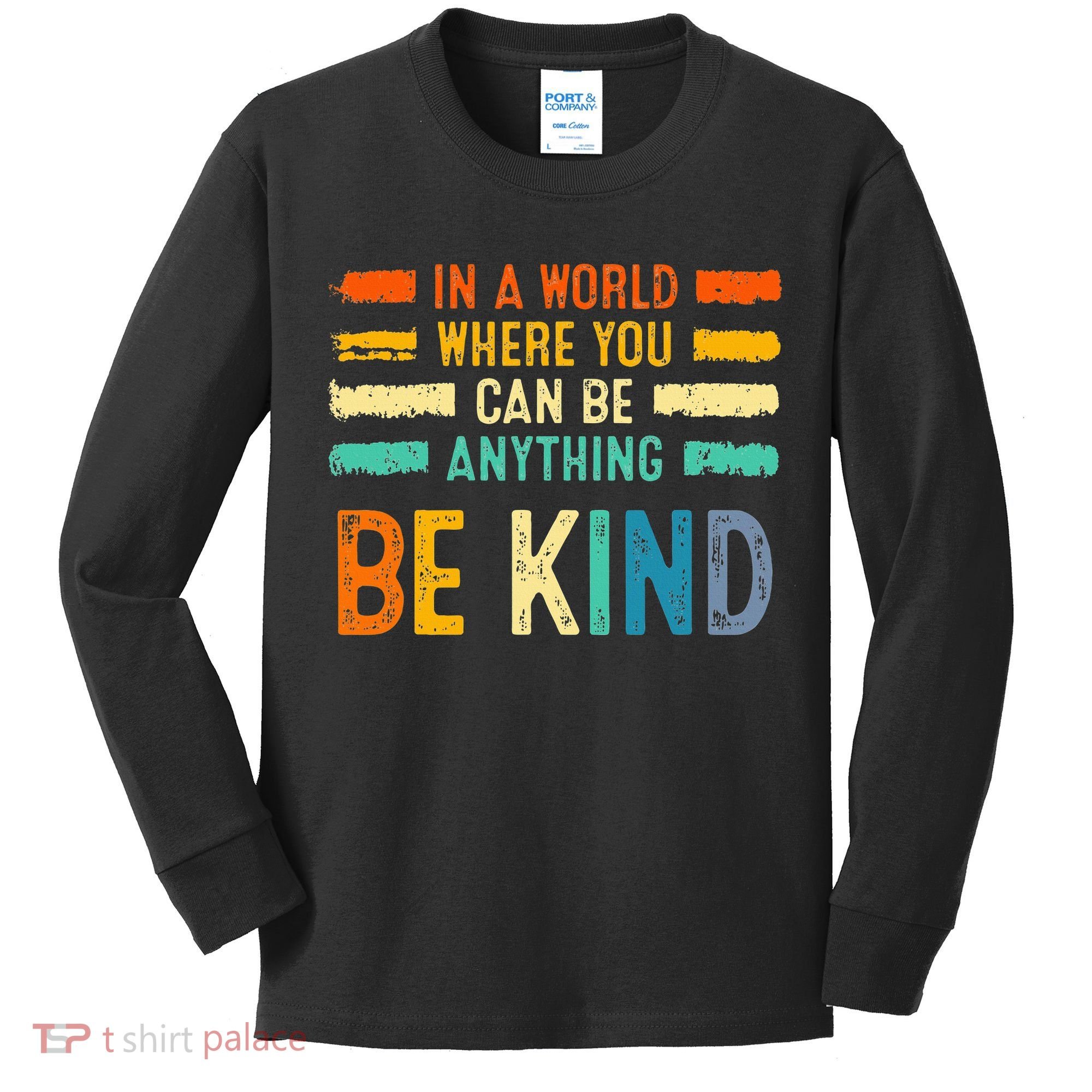 Be Kind Inspirational Vibes Kindness Positive Kids Long Sleeve Shirt