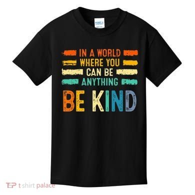 Be Kind Inspirational Vibes Kindness Positive Kids T-Shirt