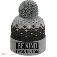 Be Kind I Have The Tism The Baniff Cuffed Pom Beanie thumb 0