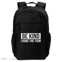 Be Kind I Have The Tism Backpack thumb 0