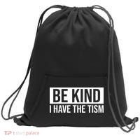Be Kind I Have The Tism Sweatshirt Cinch Pack Bag thumb 0