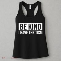 Be Kind I Have The Tism Women's Tank Top thumb 3