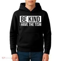 Be Kind I Have The Tism Kids Hoodie thumb 4