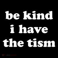 Be Kind I Have The Tism Quote Women's Hoodie thumb 2