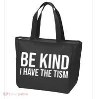 Be Kind I Have The Tism Tote Bag thumb 3