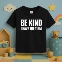 Be Kind I Have The Tism Toddler T-Shirt thumb 3