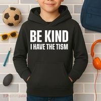 Be Kind I Have The Tism Kids Hoodie thumb 2