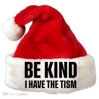 Be Kind I Have The Tism Santa Hat thumb 0