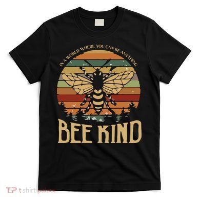 Bee Kind Kindness Inspirational Positive T-Shirt