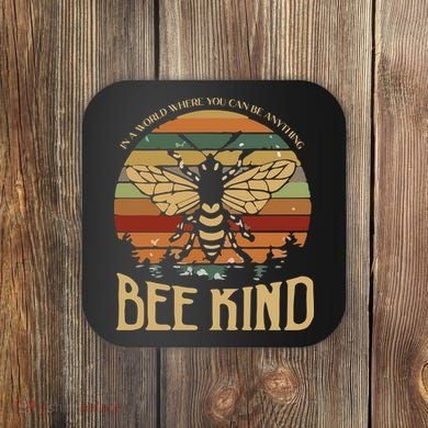 Bee Kind Kindness Inspirational Positive Coaster