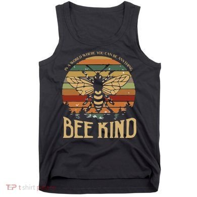 Bee Kind Kindness Inspirational Positive Tank Top