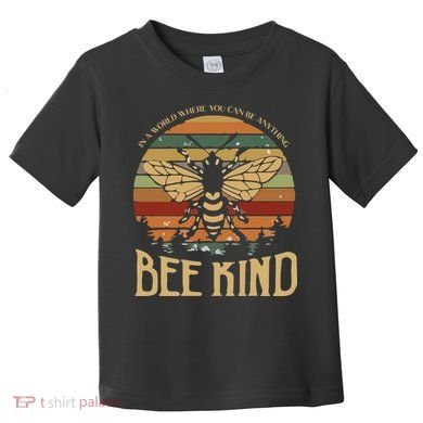 Bee Kind Kindness Inspirational Positive Toddler T-Shirt
