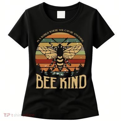 Bee Kind Kindness Inspirational Positive Women's T-Shirt
