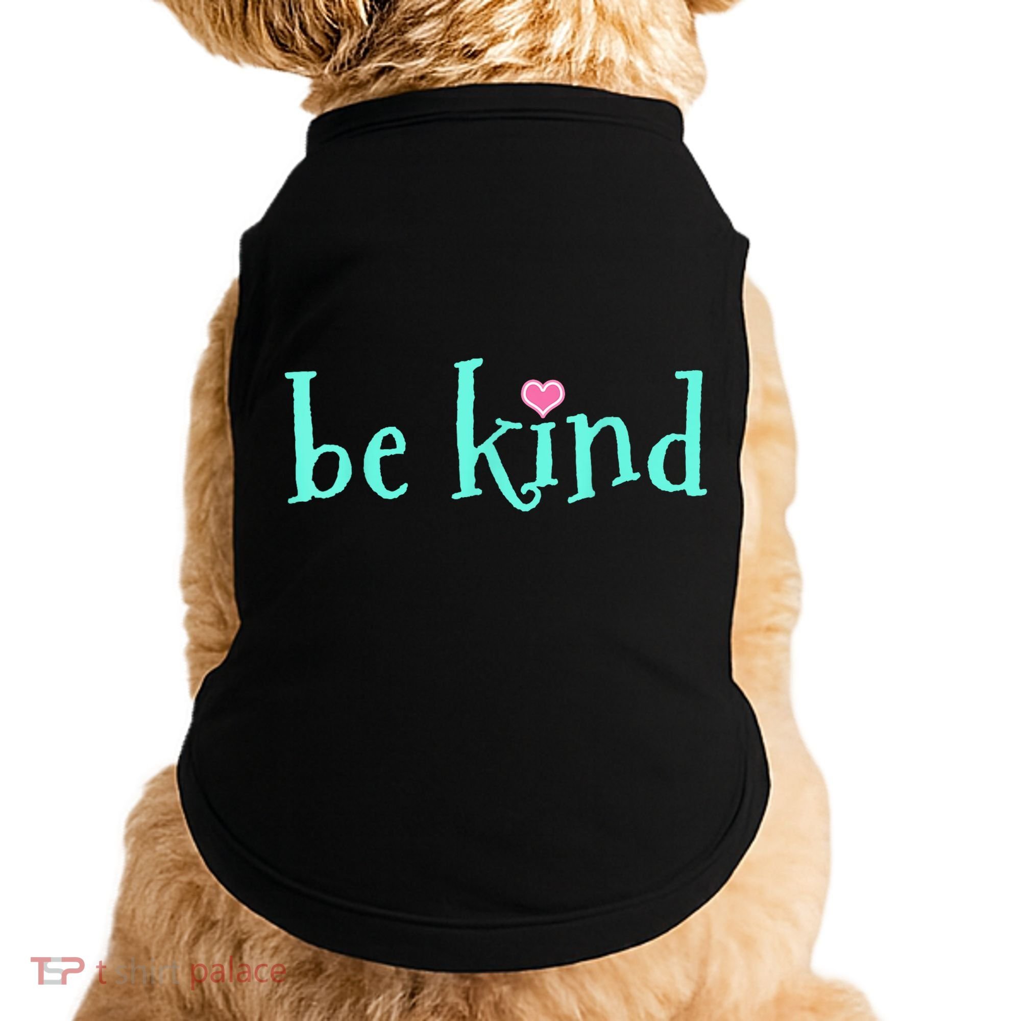Be Kind Kindness Motivational Gift Doggie Tank