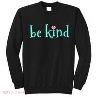 Be Kind Kindness Motivational Gift Sweatshirt thumb 0