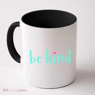 Be Kind Kindness Motivational Gift Coffee Mug