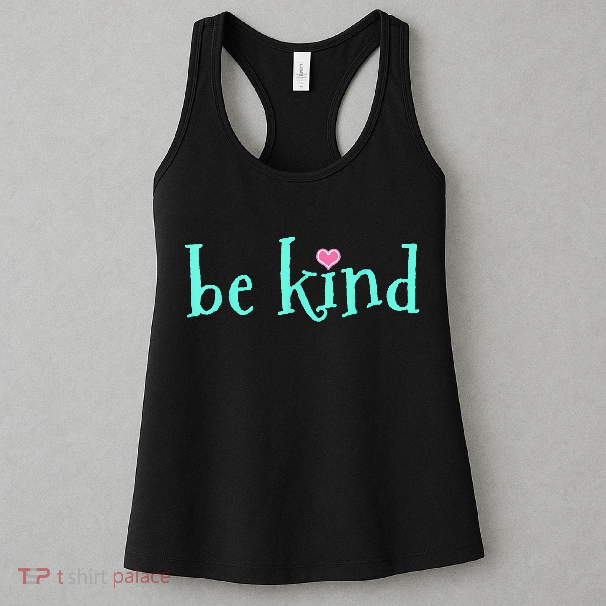 Be Kind Kindness Motivational Gift Women's Tank Top