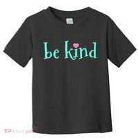 Be Kind Kindness Motivational Gift Toddler T-Shirt thumb 0