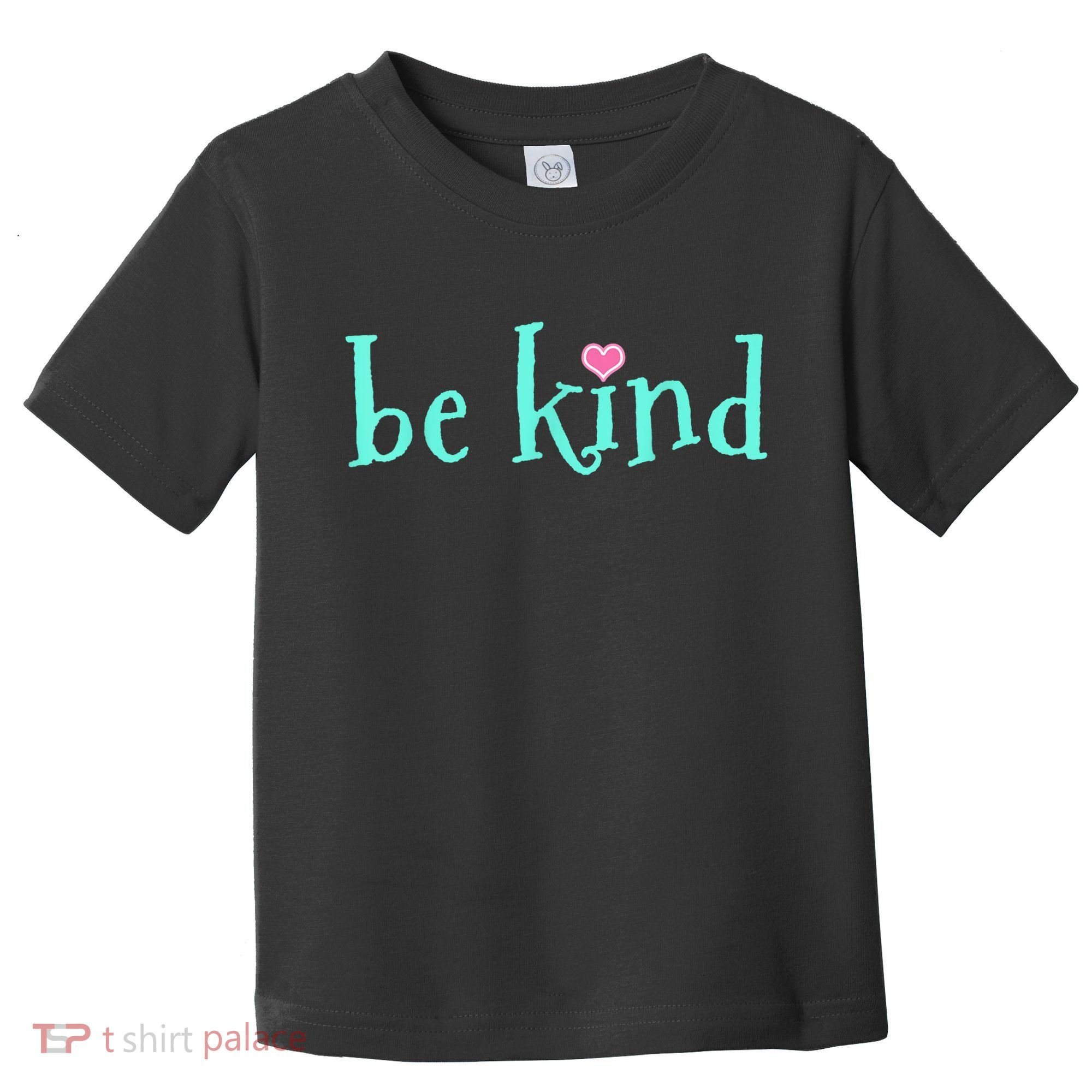 Be Kind Kindness Motivational Gift Toddler T-Shirt