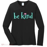 Be Kind Kindness Motivational Gift Women's Long Sleeve Shirt thumb 0