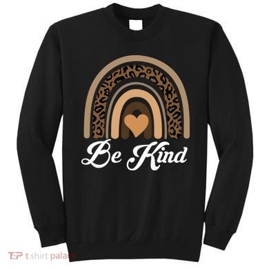 Be Kind, Kindness Matters Leopard Rainbow Cute Fall Autumn Sweatshirt