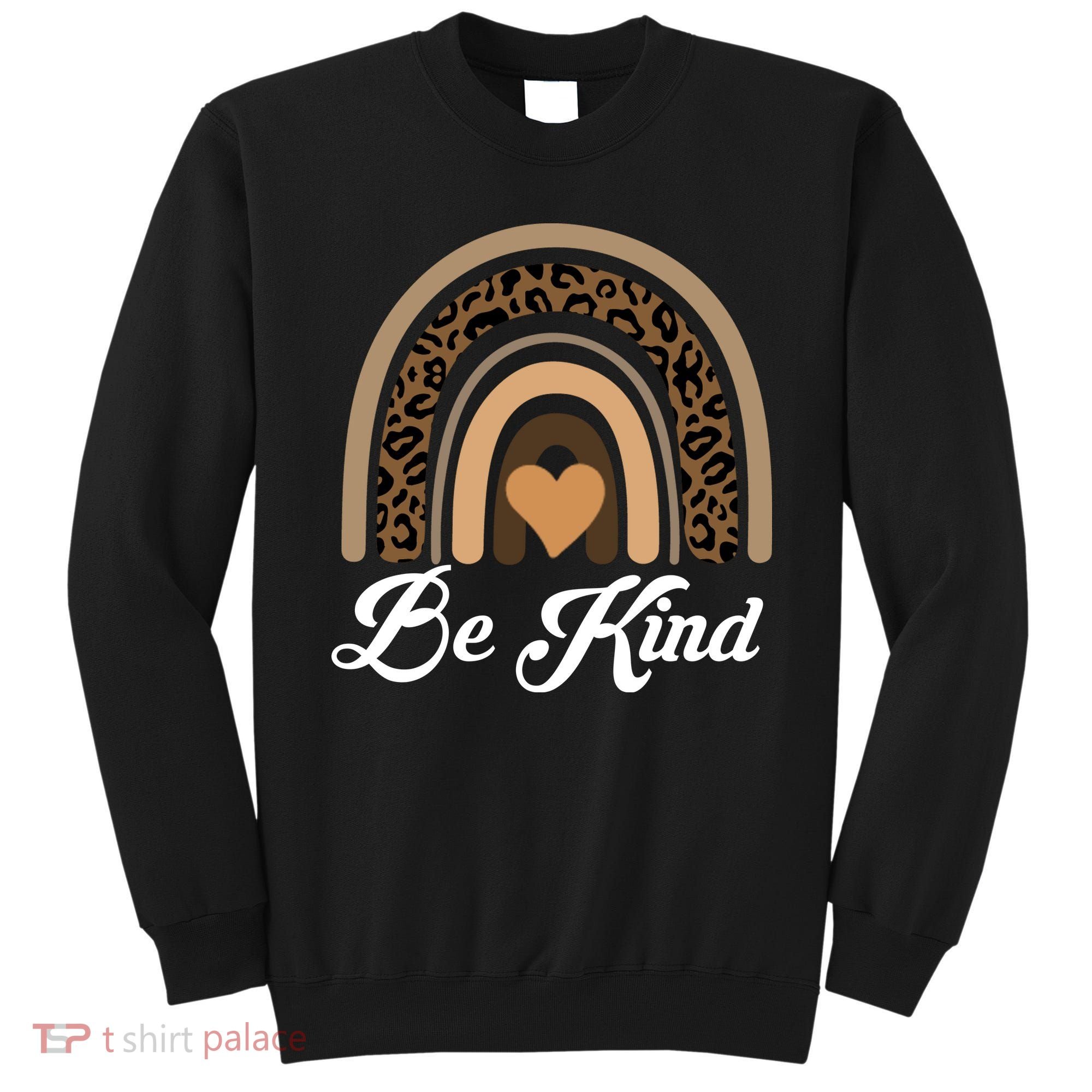 Be Kind, Kindness Matters Leopard Rainbow Cute Fall Autumn Sweatshirt