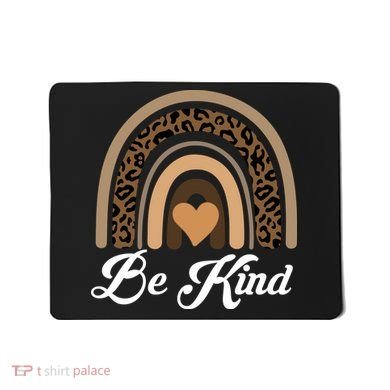 Be Kind, Kindness Matters Leopard Rainbow Cute Fall Autumn Mousepad