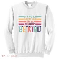 Be Kind Kindness Teacher Cute Inspirational Bless Sweatshirt thumb 0