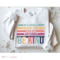 Be Kind Kindness Teacher Cute Inspirational Bless Sweatshirt thumb 2