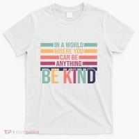 Be Kind Kindness Teacher Cute Inspirational Bless T-Shirt thumb 0
