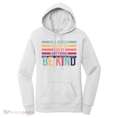 Be Kind Kindness Teacher Cute Inspirational Bless Women's Hoodie