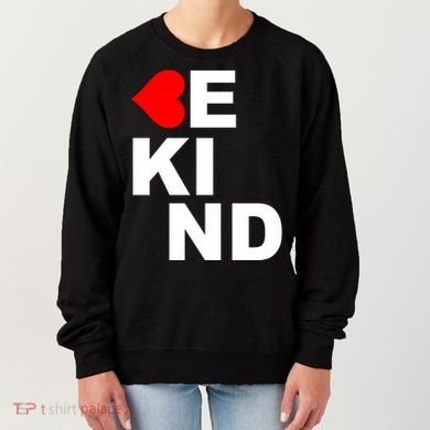 Be Kind Love Heart, Kindness Matters Women's Sweatshirt