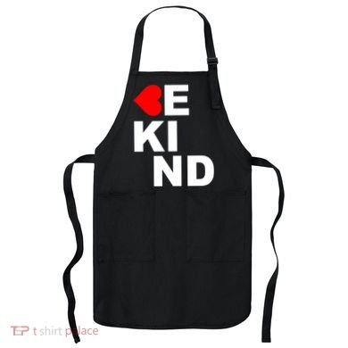 Be Kind Love Heart, Kindness Matters Apron